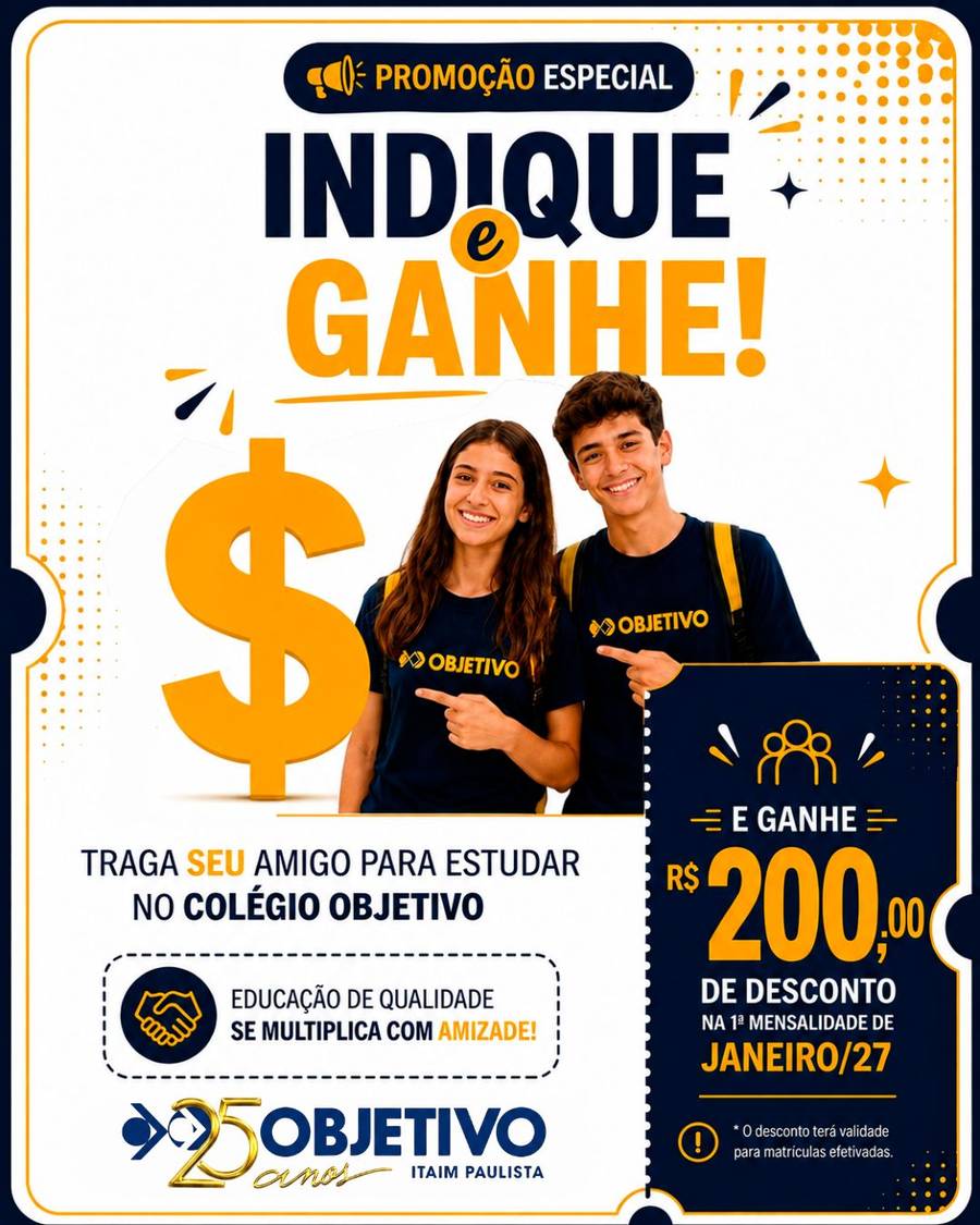 Indique e ganhe: R$ 200,00 de desconto na primeira mensalidade de janeiro de 2027.